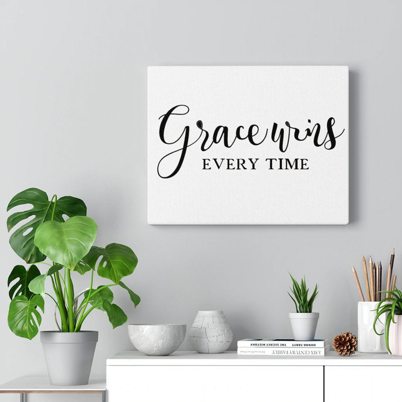 Grace Wins Every Time - Wrapped Canvas Print, 30cm H x 41cm W