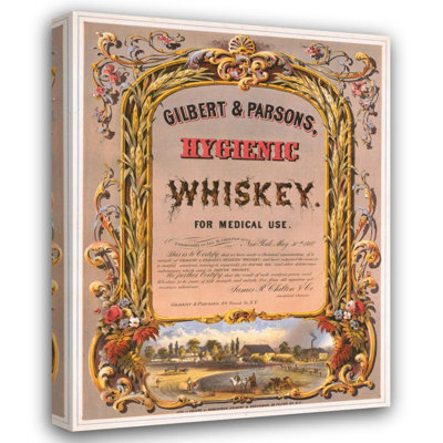 "Gilbert & Parsons, Hygienic Whiskey-For Medical Use" by  Robertson, Seibert & Shearman. - Gallery Wrap Canvas Wall Art