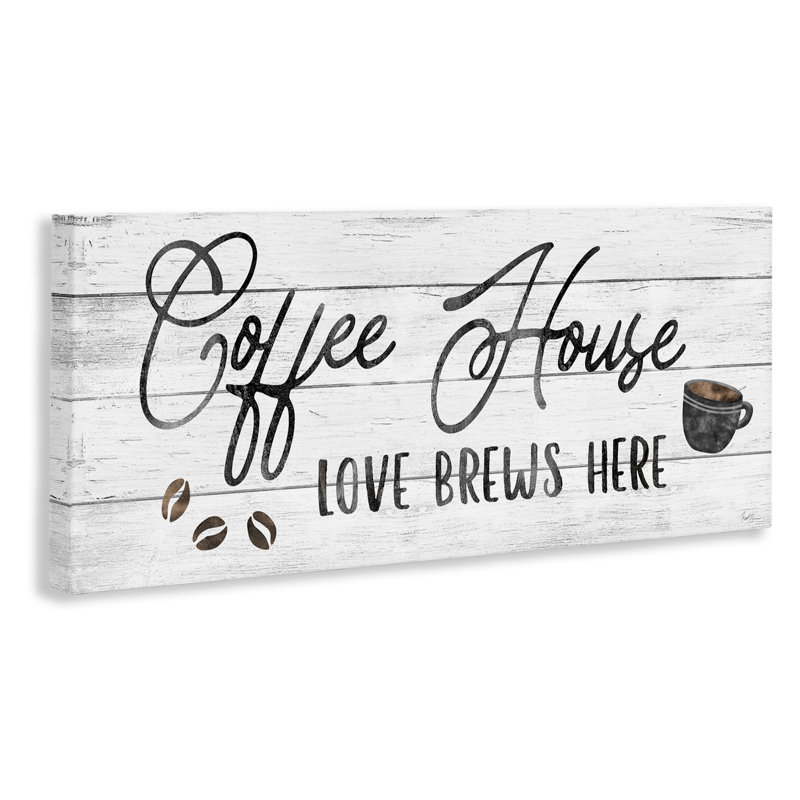 «Coffee House Love Brews Here Kitchen Calligraphy», art mural sur toile tendue par Natalie Carpentieri, H 17 po x l 40 po