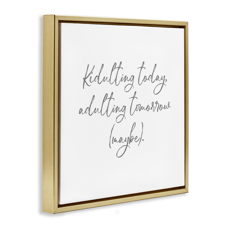Cadre flottant Kidulting Today, Adulting Demain, design par Lauren Rader, H 25 po x l 25 po, Cadre flottant métallique doré