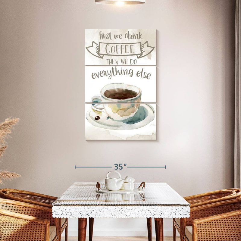 Tergel First We Drink Coffee, H 32 po x l 20 po