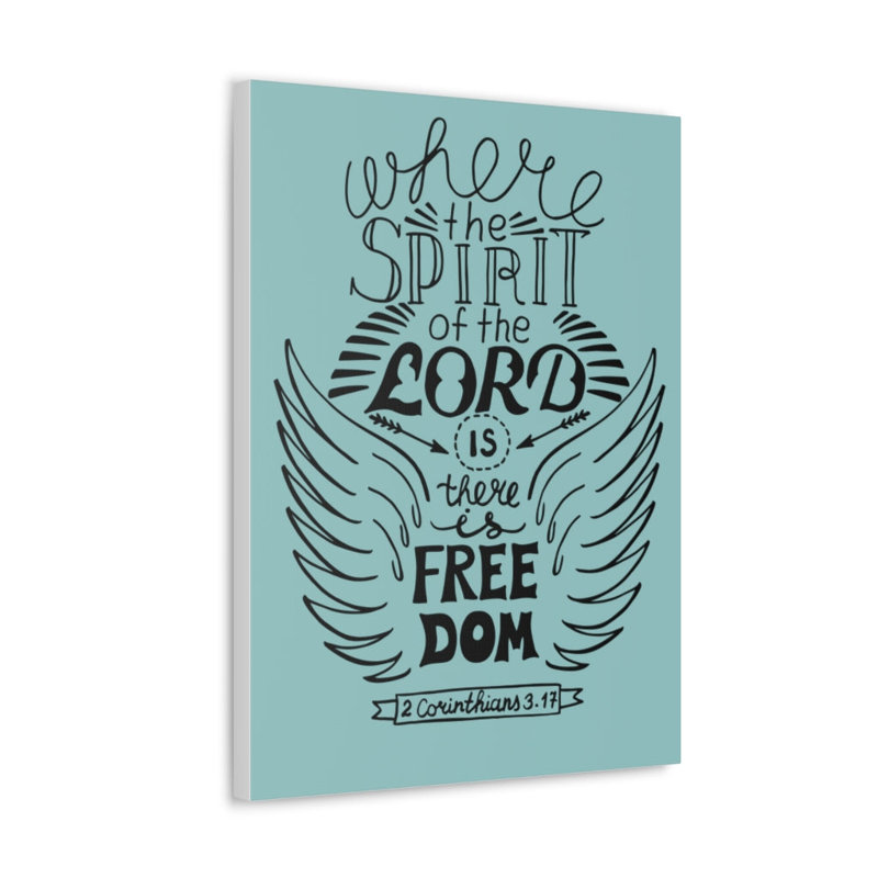 Where The Spirit Of The Lord 2 Corinthians 3:17 - Wrapped Canvas Print, 41cm H x 30cm W