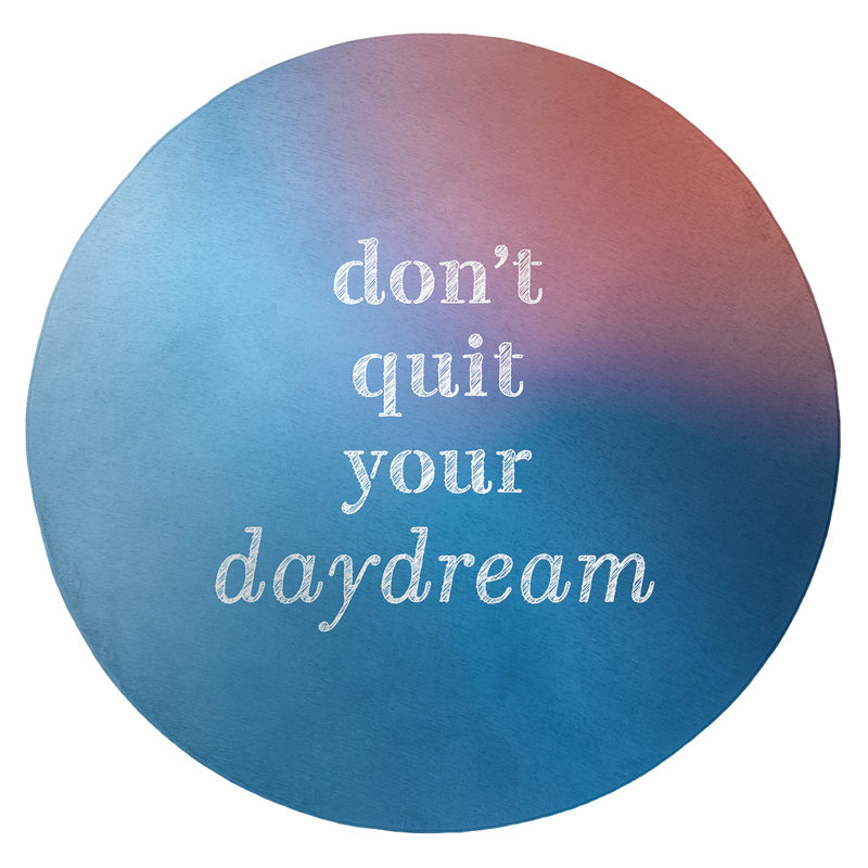 Arrière-plan multicolore ne pas quitter votre daydream citation en poly-chenille, Rond 5 pi