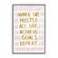 «Wake Up & Hustle», art de la giclée encadrée par SD Graphics Studio-103071617-103071620