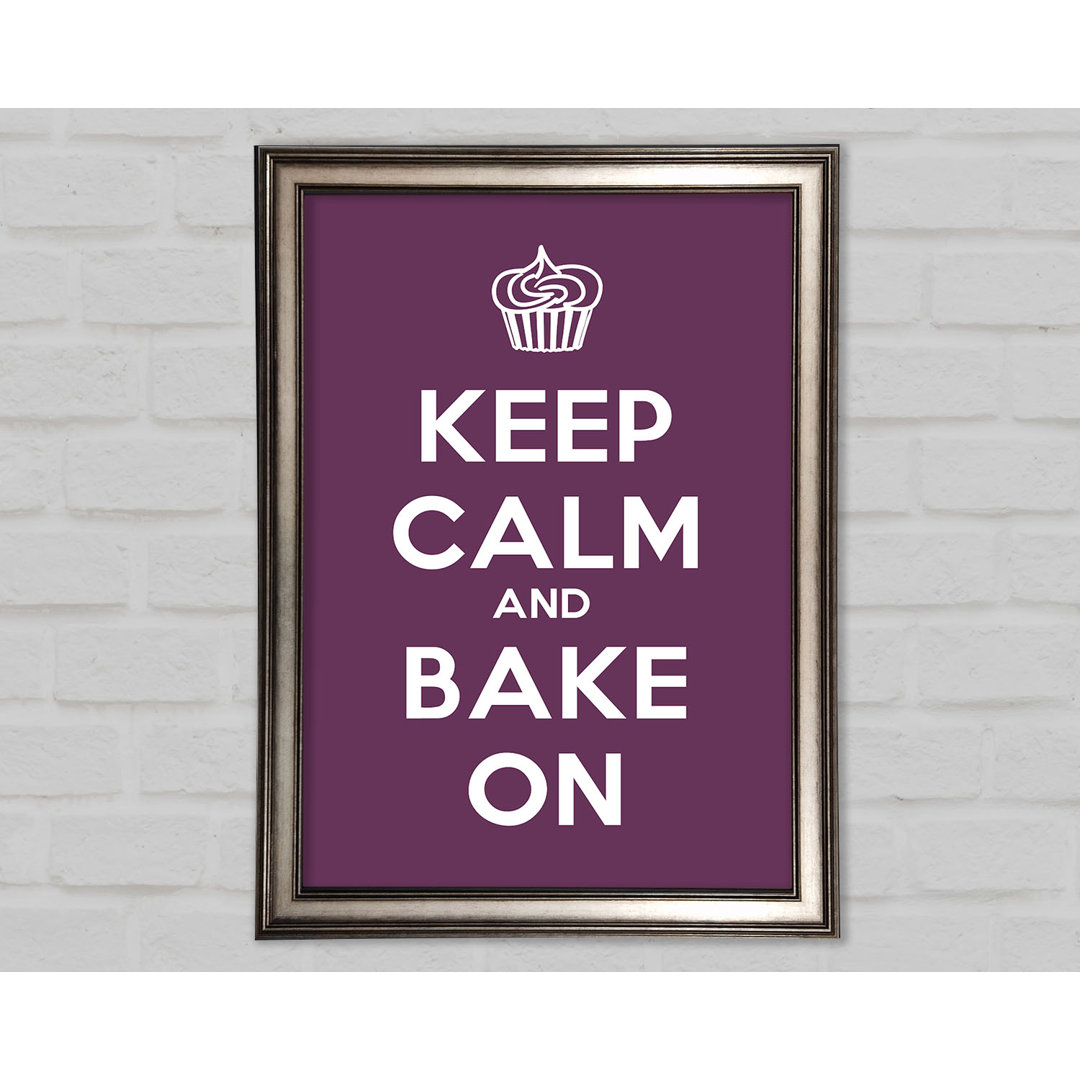 Gerahmtes Poster Kitchen Quote Keep Calm Bake on