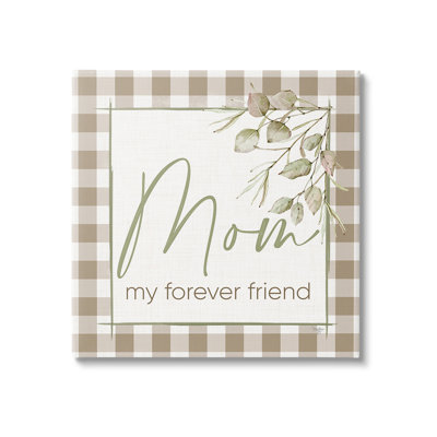 «Mom My Forever Friend», art mural sur toile par Mollie B.