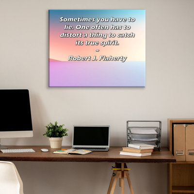 Toile tendue de la galerie ArtsyQuotes par Robert J. Flaherty: «Parfois, il faut mentir. Il faut souvent déformer une chose pour capturer son véritable esprit.