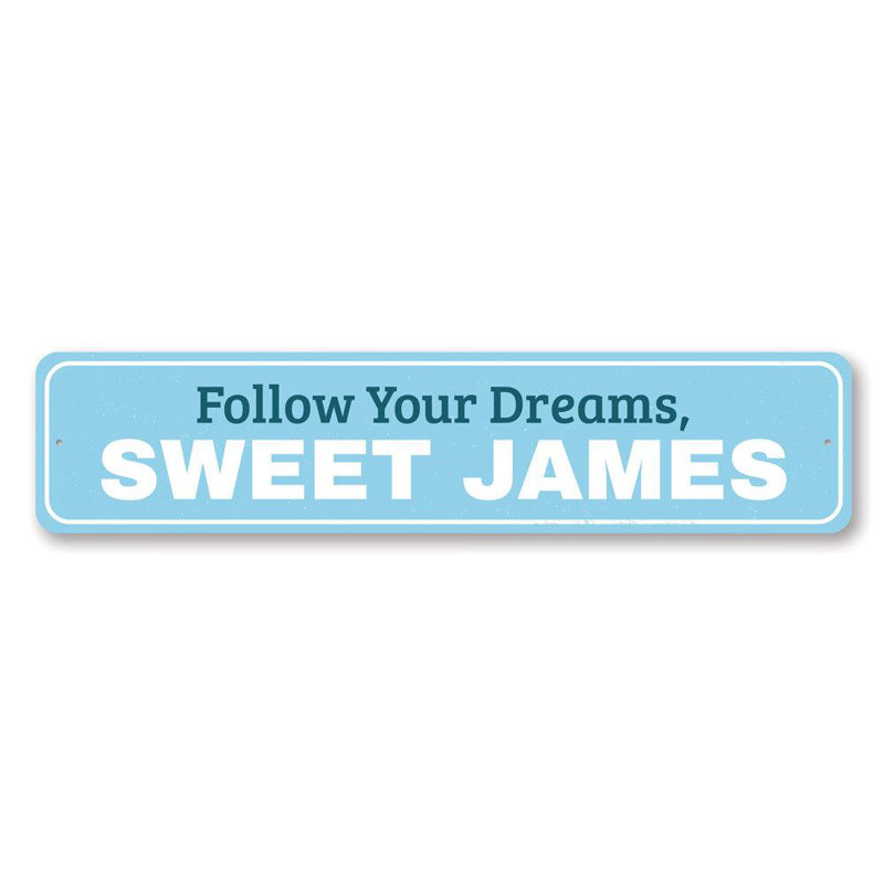 Plaque en aluminium «Follow Your Dreams», H 4 po x l 18 po x P 0,04 po