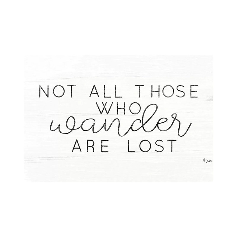 Not All Who Wander Are Lost by Jaxn Blvd. - Wrapped Canvas Gallery-Wrapped Canvas Giclée, 20.32 cm H x 30.48cm W