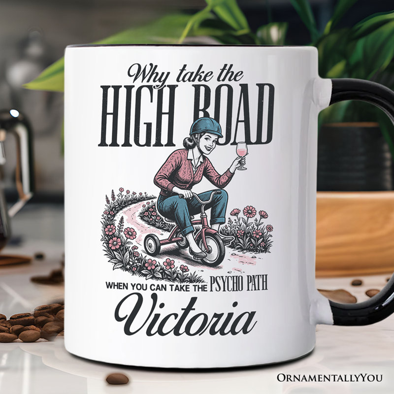 Pourquoi une tasse de maman High Road, cadeau de mère sarcastique adulte avec nom personnalisé