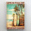 «Surfing Life Is Full Of Importants Choix», reproduction sur toile-1423889385