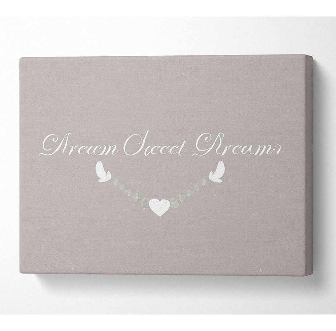 Dream Sweet Dreams Beige - Wrapped Canvas Typography