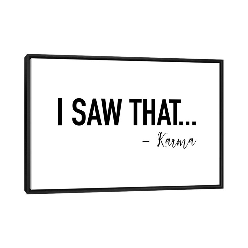 «I Saw That» par Karma - reproduction d'art textuel sur toile tendue, Pas de tapis, H 26 po x l 40 po x 1,5 po