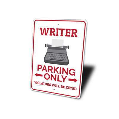 Writer Parking Only Aluminum Sign