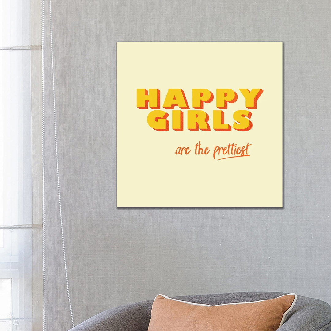 Happy Girlstypography von Show Me Mars - Galerie-umwickelte Leinwand Giclée auf Leinwand