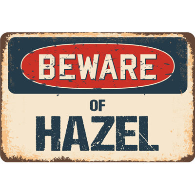Beware of Hazel Sign