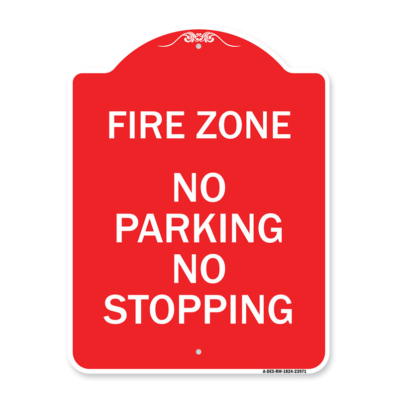 Enseigne Signmission Designer Series - Zone de feu sans stationnement / arrêt / 23971, H 24 po x l 18 po x p 1 po