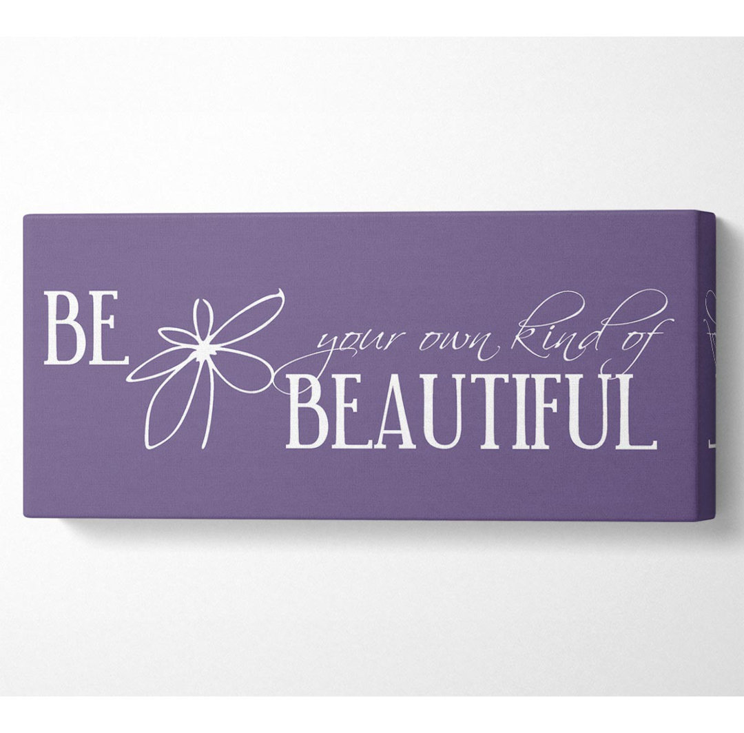 Be Your Own Kind Lilac - Kunstdrucke auf Leinwand