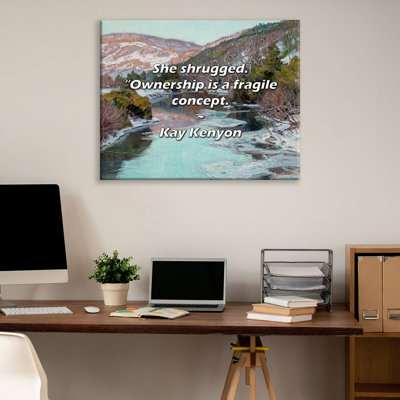 Artsy Quote "She shrugged. "Ownership is a fragile concept."" By Kay Kenyon Gallery Wrapped Canvas