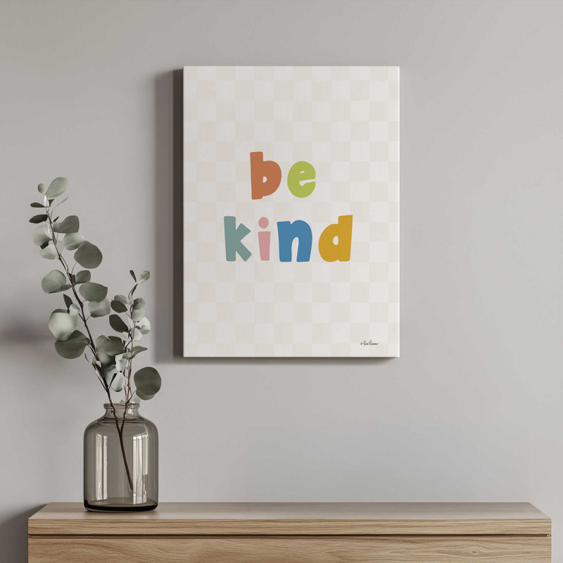 Be Kind by Lisa Larson Art Print, Unframed Canvas, 24 W x 32 H, Does Not Apply