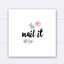 «Nail It», reproduction d'art textuel-27055008-27055011