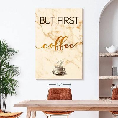 «Coffee Cup First» sur toile