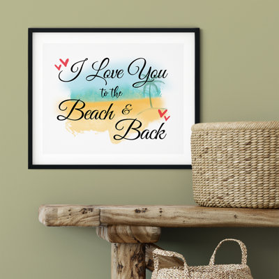 " I Love You To The Beach And Back "