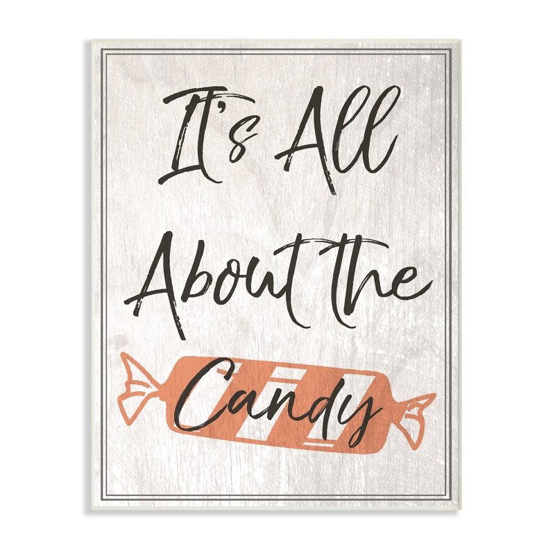 Reproduction d’art textuel "it’s all about the Candy Old façonné" par Daphne Polselli, H 15 po x l 10 po, Plaque