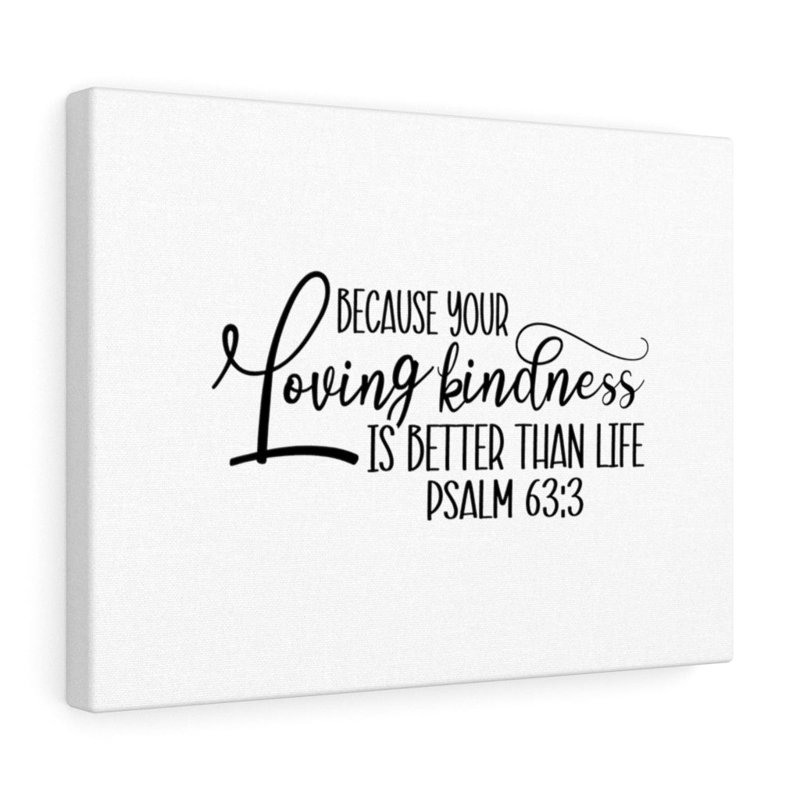 Better Than Life Psalm 63:3 - Wrapped Canvas Print, 61cm H x 76cm W