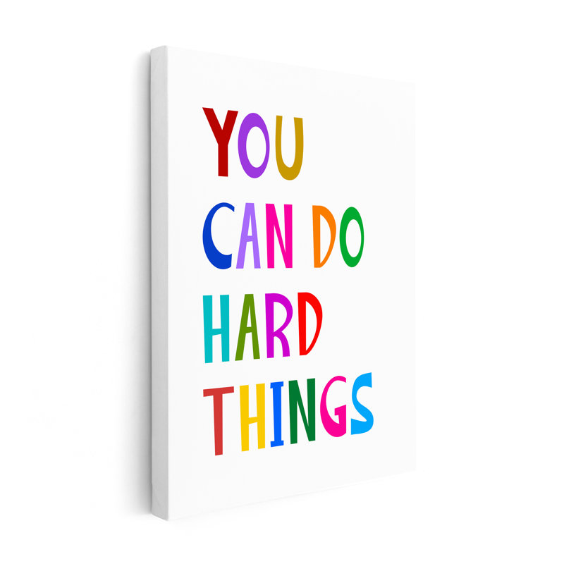 You Can Do Hard Things No2, Unframed, Canvas, 16"H x 20"W