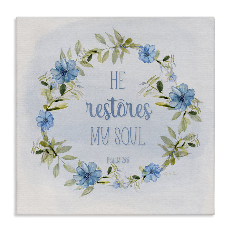«Restores My Soul Proverb» par Sally Swatland, H 24 po x l 24 po
