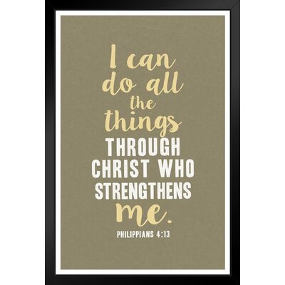 Philippians 4 13 I Can Do All Things Through Christ Who Strengthens Me Motivational Black Wood Framed Poster 14X20 -  Trinx, A61BEB6F4AF5477B9959B951405EA552