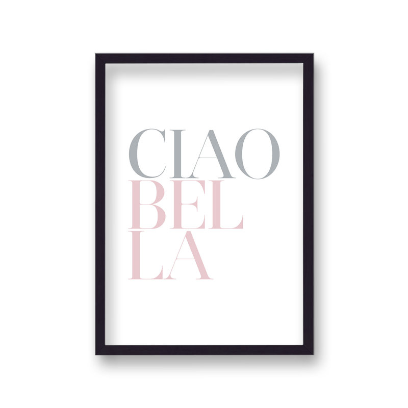 Italian Ciao Bella Grey And Pink On White by Vouvart - Single Picture Frame Print