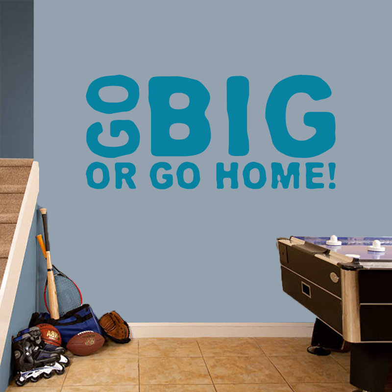 Décalcomanie murale go big ou go home, Bleu sarcelle