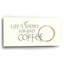 «Coffee Sayings I» par Chris Paschke-1557495369