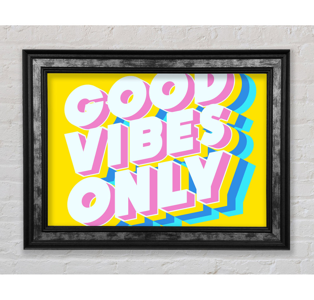 Good Vibes Only Bold - Single Picture Frame Typography