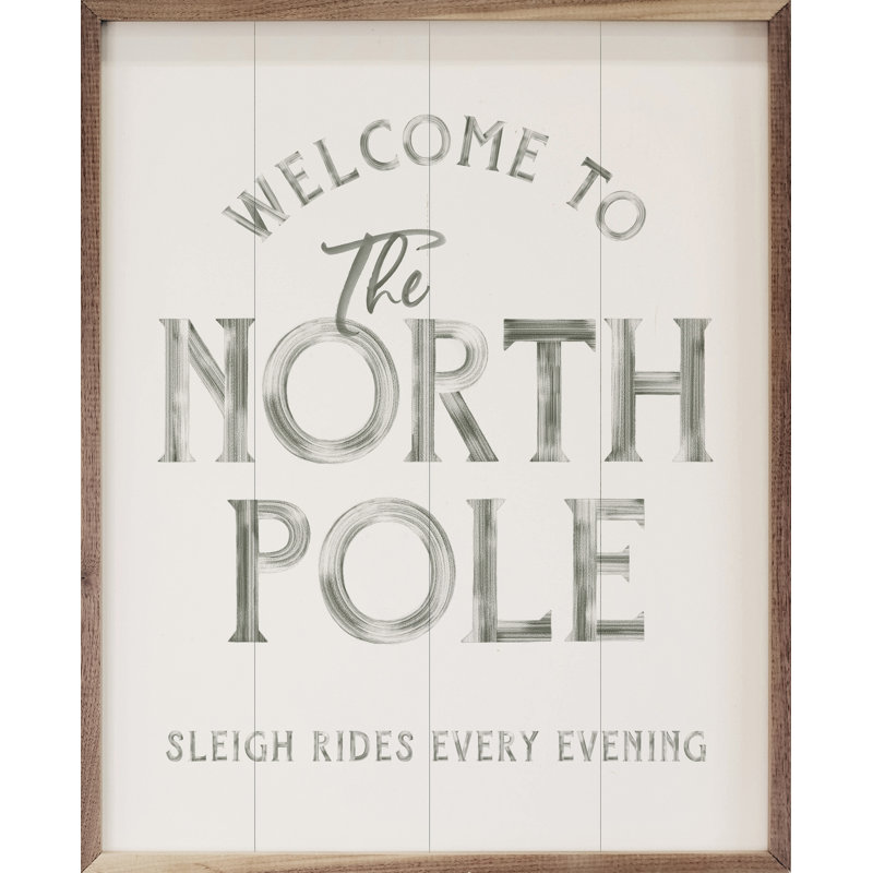 Welcome To The North Pole Whitewash, H 10 po x l 8 po