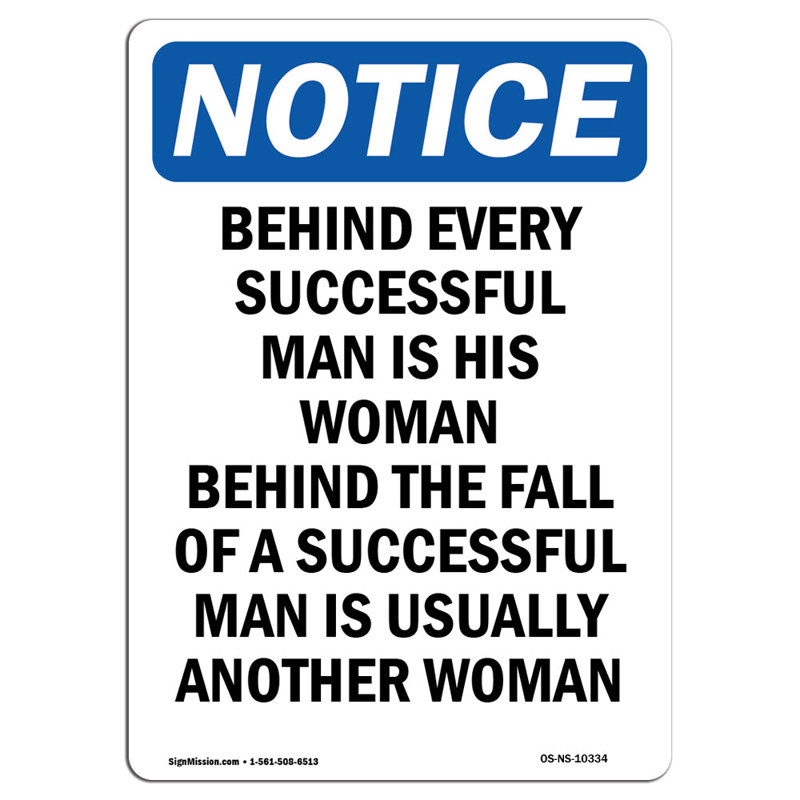 Behind Every Successful Man Is Sign