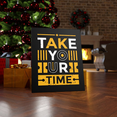 Take Your Time 1 Piece Wrapped Canvas Wall Art