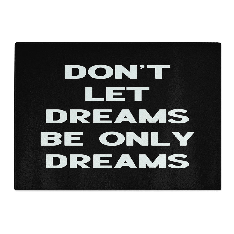 Dreams Typography Chopping Board, 0.4cm H x 28.5cm W x 39cm L
