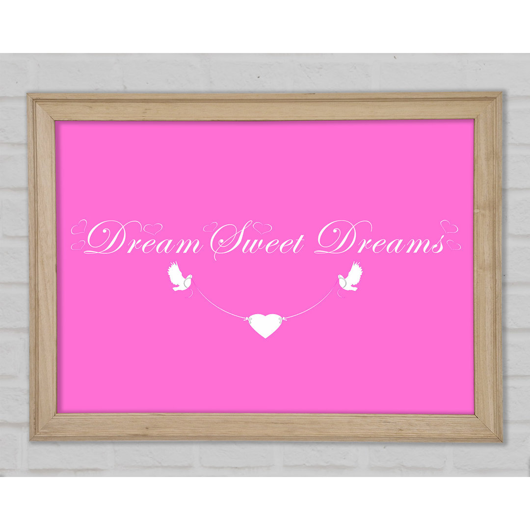 Kinderzimmer Zitat Dream Sweet Dreams Vivid Pink Gerahmter Druck