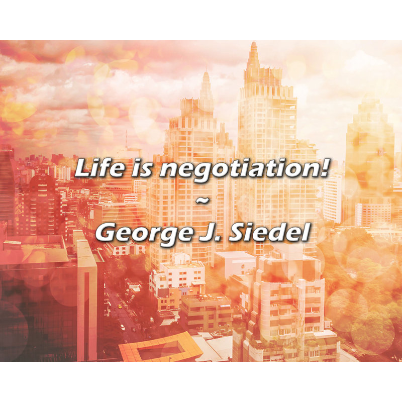 Citation de George J. Siedel: La vie, c'est la marchandise!