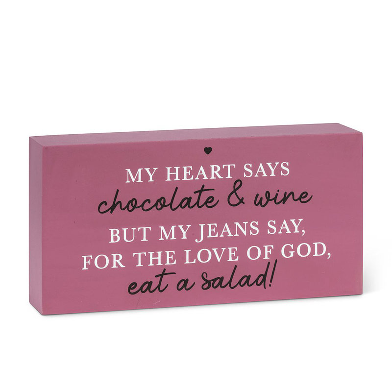 À propos du chocolat et du vin, mais mes jeans disent que c’est pour l’amour du Seigneur de manger une salade en bloc