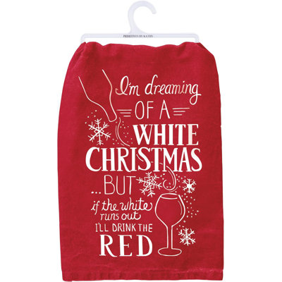 Serviette de cuisine - «I'm Dreaming of a White Christmas MAIS Si le blanc se vide, je bois le rouge»