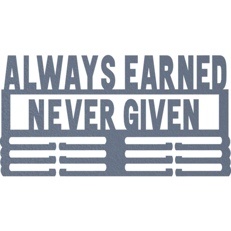 Always Earned Never Given Wall Décor, 11.6" H x 22" W x 0.06" D, Silver