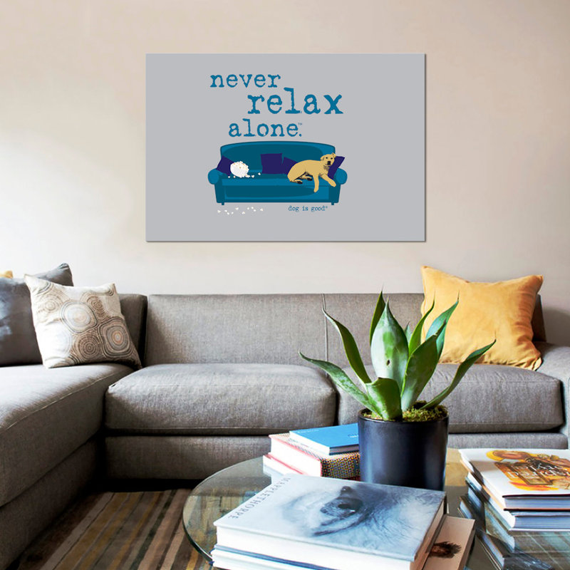 «Never Relax Alone», impression sur toile, H 18 po x l 26 po x P 1,5 po, Toile avec cadre noir, Pas de tapis
