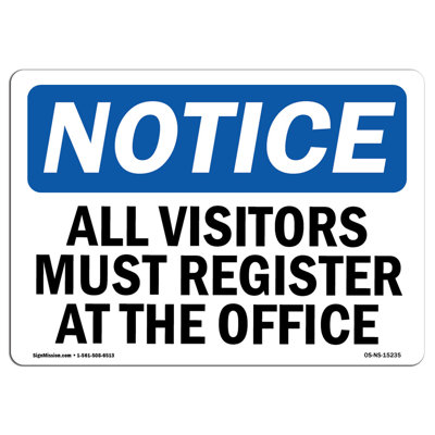 All Visitors Must Register at the Office Sign