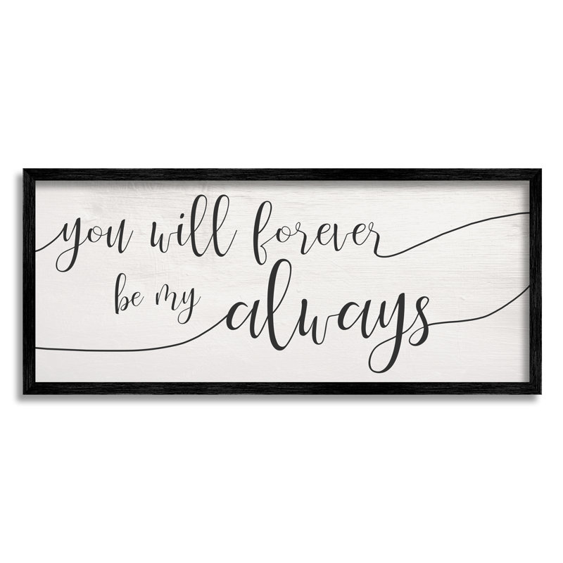 «Forever Be My Always Romantic», H 13 po x l 30 po, Giclée encadrée noir minuit