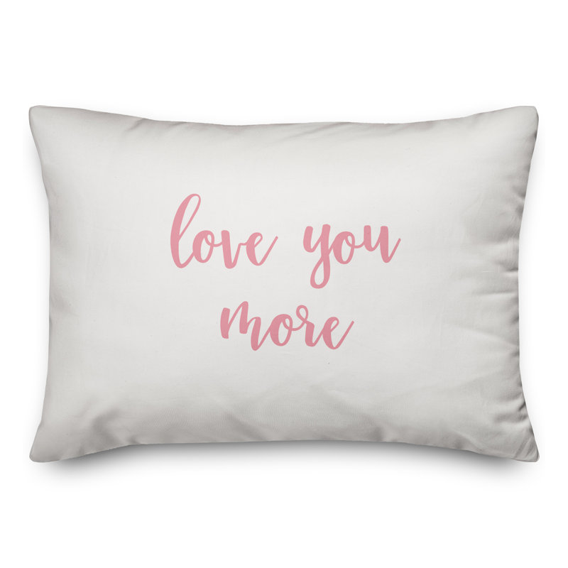  Love You More Throw Pillow, Pink/White