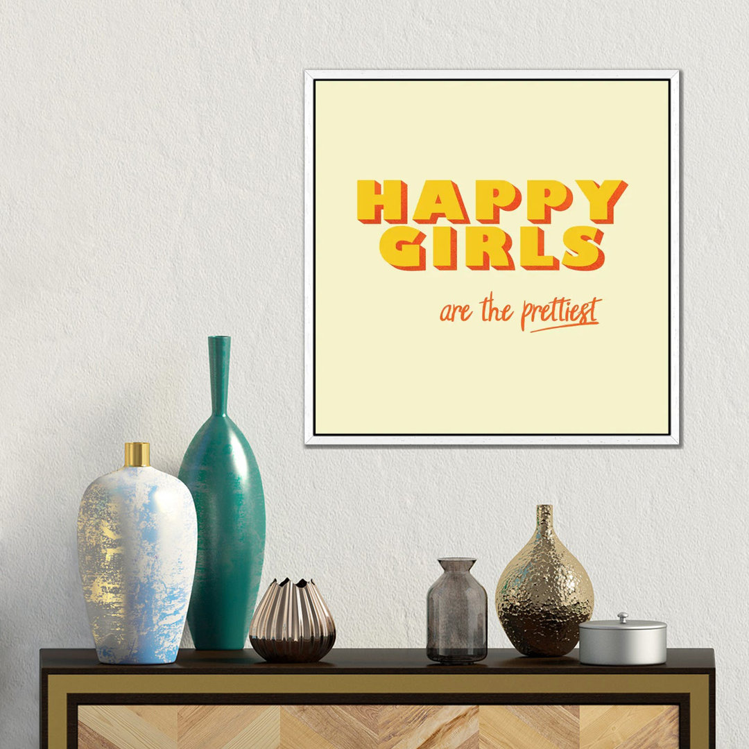 Happy Girlstypography von Show Me Mars - Galerie-umwickelte Leinwand Giclée auf Leinwand